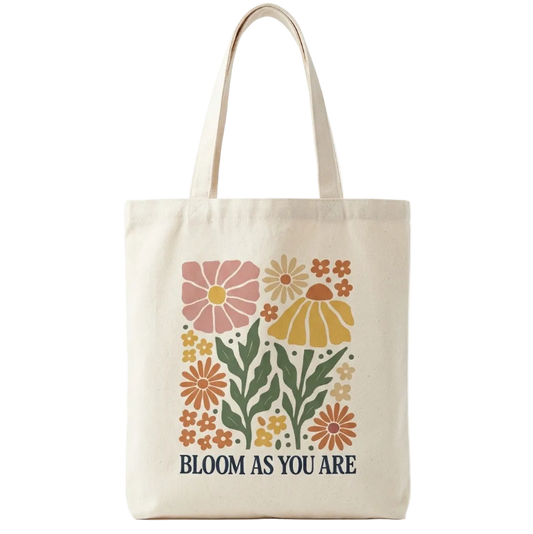 Bloom As You Are Tote Bag