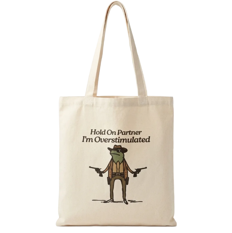 Overstimulated Tote Bag