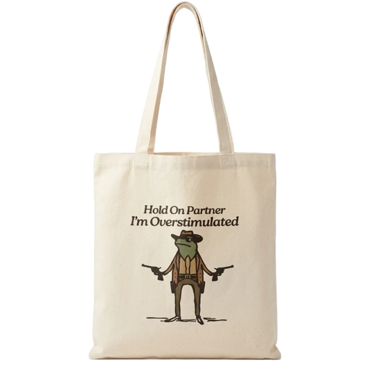 Overstimulated Tote Bag