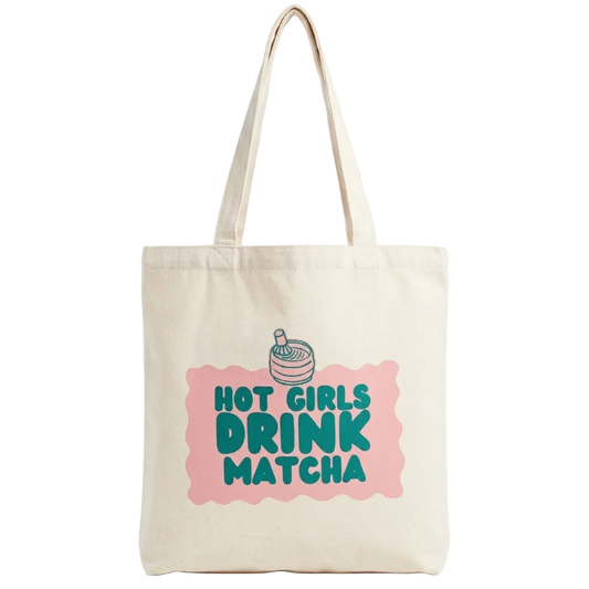 Hot Girls Drink Matcha Tote Bag