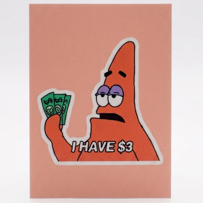 I Have $3 Magnet